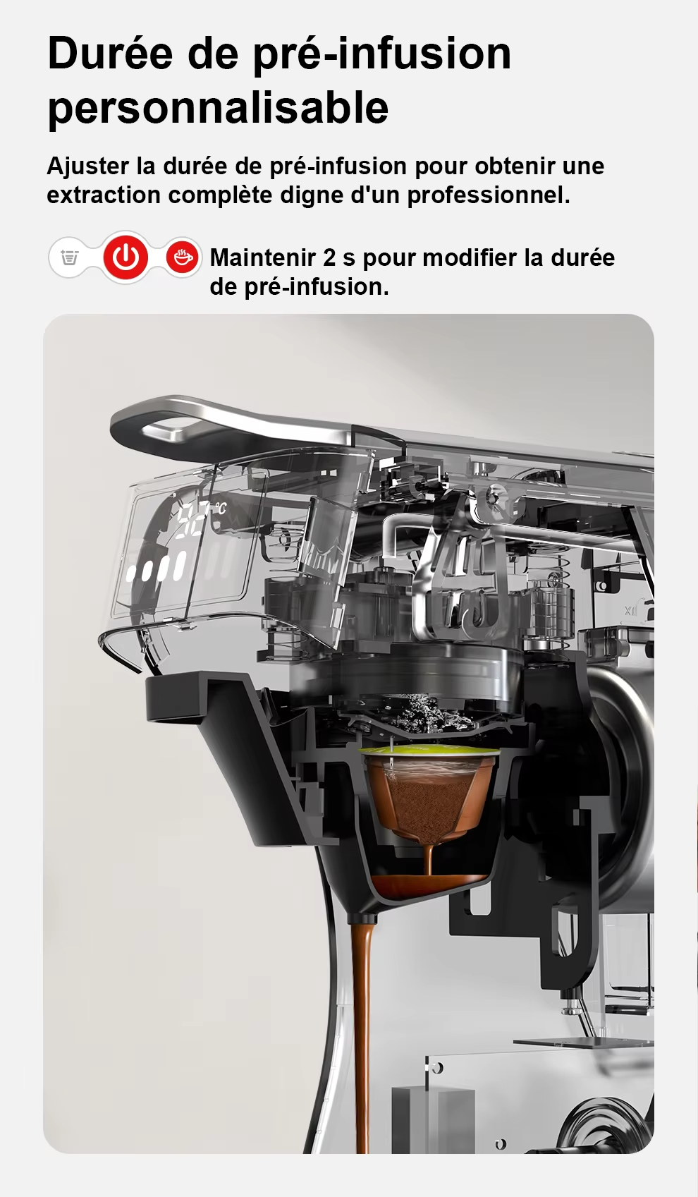 Durée de pré-infusion personnalisable H1B